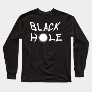 Black Hole Lettering 2 Long Sleeve T-Shirt